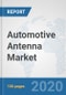 Automotive Antenna Market: Global Industry Analysis, Trends, Market Size, and Forecasts up to 2026 - Product Thumbnail Image