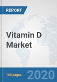 Vitamin D Market: Global Industry Analysis, Trends, Market Size, and Forecasts up to 2026- Product Image