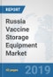 Russia Vaccine Storage Equipment Market: Prospects, Trends Analysis, Market Size and Forecasts up to 2024 - Product Thumbnail Image