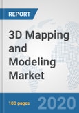 3D Mapping and Modeling Market: Global Industry Analysis, Trends, Market Size, and Forecasts up to 2026- Product Image