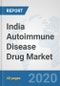 India Autoimmune Disease Drug Market: Prospects, Trends Analysis, Market Size and Forecasts up to 2025 - Product Thumbnail Image