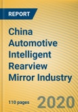 China Automotive Intelligent Rearview Mirror Industry Report, 2020- Product Image