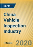 China Vehicle Inspection Industry Report, 2020-2026- Product Image