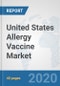 United States Allergy Vaccine Market: Prospects, Trends Analysis, Market Size and Forecasts up to 2025 - Product Thumbnail Image