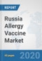 Russia Allergy Vaccine Market: Prospects, Trends Analysis, Market Size and Forecasts up to 2025 - Product Thumbnail Image