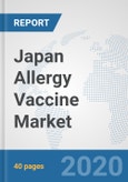 Japan Allergy Vaccine Market: Prospects, Trends Analysis, Market Size and Forecasts up to 2025- Product Image