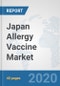 Japan Allergy Vaccine Market: Prospects, Trends Analysis, Market Size and Forecasts up to 2025 - Product Thumbnail Image