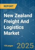 New Zealand Freight And Logistics - Market Share Analysis, Industry Trends & Statistics, Growth Forecasts (2025 - 2030)- Product Image