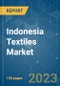 Indonesia Textiles Market - Growth, Trends, COVID-19 Impact, and Forecast (2023-2028) - Product Thumbnail Image