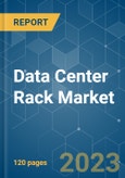 Data Center Rack Market - Growth, Trends, COVID-19 Impact, and Forecasts (2023-2028)- Product Image