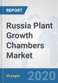 Russia Plant Growth Chambers Market: Prospects, Trends Analysis, Market Size and Forecasts up to 2025- Product Image