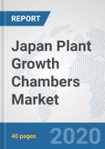 Japan Plant Growth Chambers Market: Prospects, Trends Analysis, Market Size and Forecasts up to 2025- Product Image