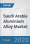 Saudi Arabia Aluminium Alloy Market: Prospects, Trends Analysis, Market Size and Forecasts up to 2025 - Product Thumbnail Image