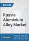 Russia Aluminium Alloy Market: Prospects, Trends Analysis, Market Size and Forecasts up to 2025 - Product Thumbnail Image
