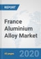 France Aluminium Alloy Market: Prospects, Trends Analysis, Market Size and Forecasts up to 2025 - Product Thumbnail Image