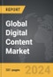 Digital Content - Global Strategic Business Report - Product Image