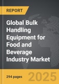 Bulk Handling Equipment For Food and Beverage Industry - Global Strategic Business Report- Product Image