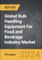Bulk Handling Equipment For Food and Beverage Industry - Global Strategic Business Report - Product Thumbnail Image