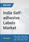 India Self-adhesive Labels Market: Prospects, Trends Analysis, Market Size and Forecasts up to 2025 - Product Thumbnail Image