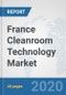 France Cleanroom Technology Market: Prospects, Trends Analysis, Market Size and Forecasts up to 2025 - Product Thumbnail Image