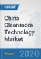 China Cleanroom Technology Market: Prospects, Trends Analysis, Market Size and Forecasts up to 2025 - Product Thumbnail Image