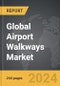 Airport Walkways - Global Strategic Business Report - Product Thumbnail Image