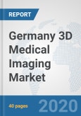 Germany 3D Medical Imaging Market: Prospects, Trends Analysis, Market Size and Forecasts up to 2025- Product Image