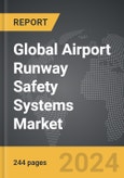 Airport Runway Safety Systems: Global Strategic Business Report- Product Image