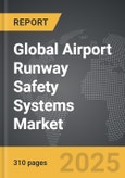 Airport Runway Safety Systems - Global Strategic Business Report- Product Image