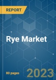Rye Market - Growth, Trends, and Forecasts (2023 - 2028)- Product Image