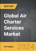 Air Charter Services - Global Strategic Business Report- Product Image