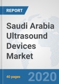 Saudi Arabia Ultrasound Devices Market: Prospects, Trends Analysis, Market Size and Forecasts up to 2025- Product Image