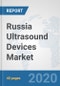 Russia Ultrasound Devices Market: Prospects, Trends Analysis, Market Size and Forecasts up to 2025 - Product Thumbnail Image