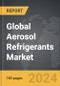 Aerosol Refrigerants: Global Strategic Business Report - Product Thumbnail Image