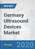 Germany Ultrasound Devices Market: Prospects, Trends Analysis, Market Size and Forecasts up to 2025- Product Image