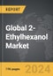 2-Ethylhexanol (2-EH) - Global Strategic Business Report - Product Thumbnail Image
