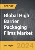 High Barrier Packaging Films - Global Strategic Business Report- Product Image