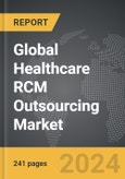 Healthcare RCM Outsourcing - Global Strategic Business Report- Product Image