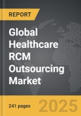 Healthcare RCM Outsourcing - Global Strategic Business Report- Product Image