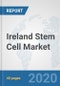 Ireland Stem Cell Market: Prospects, Trends Analysis, Market Size and Forecasts up to 2025 - Product Thumbnail Image