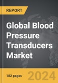 Blood Pressure Transducers - Global Strategic Business Report- Product Image