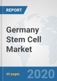 Germany Stem Cell Market: Prospects, Trends Analysis, Market Size and Forecasts up to 2025- Product Image