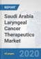 Saudi Arabia Laryngeal Cancer Therapeutics Market: Prospects, Trends Analysis, Market Size and Forecasts up to 2025 - Product Thumbnail Image