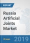Russia Artificial Joints Market: Prospects, Trends Analysis, Market Size and Forecasts up to 2024 - Product Thumbnail Image
