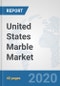 United States Marble Market: Prospects, Trends Analysis, Market Size and Forecasts up to 2025 - Product Thumbnail Image