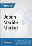Japan Marble Market: Prospects, Trends Analysis, Market Size and Forecasts up to 2025- Product Image