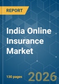 India Online Insurance - Market Share Analysis, Industry Trends & Statistics, Growth Forecasts (2026-2031)- Product Image