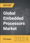 Embedded Processors - Global Strategic Business Report - Product Thumbnail Image
