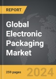 Electronic Packaging - Global Strategic Business Report- Product Image