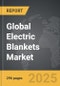 Electric Blankets - Global Strategic Business Report - Product Image